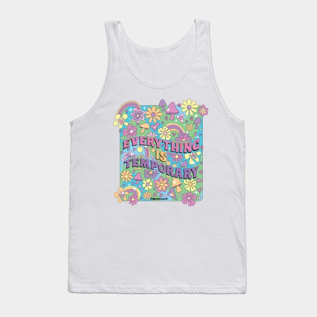 Everything is Temporary Tank Top by Kelsie Cosmic